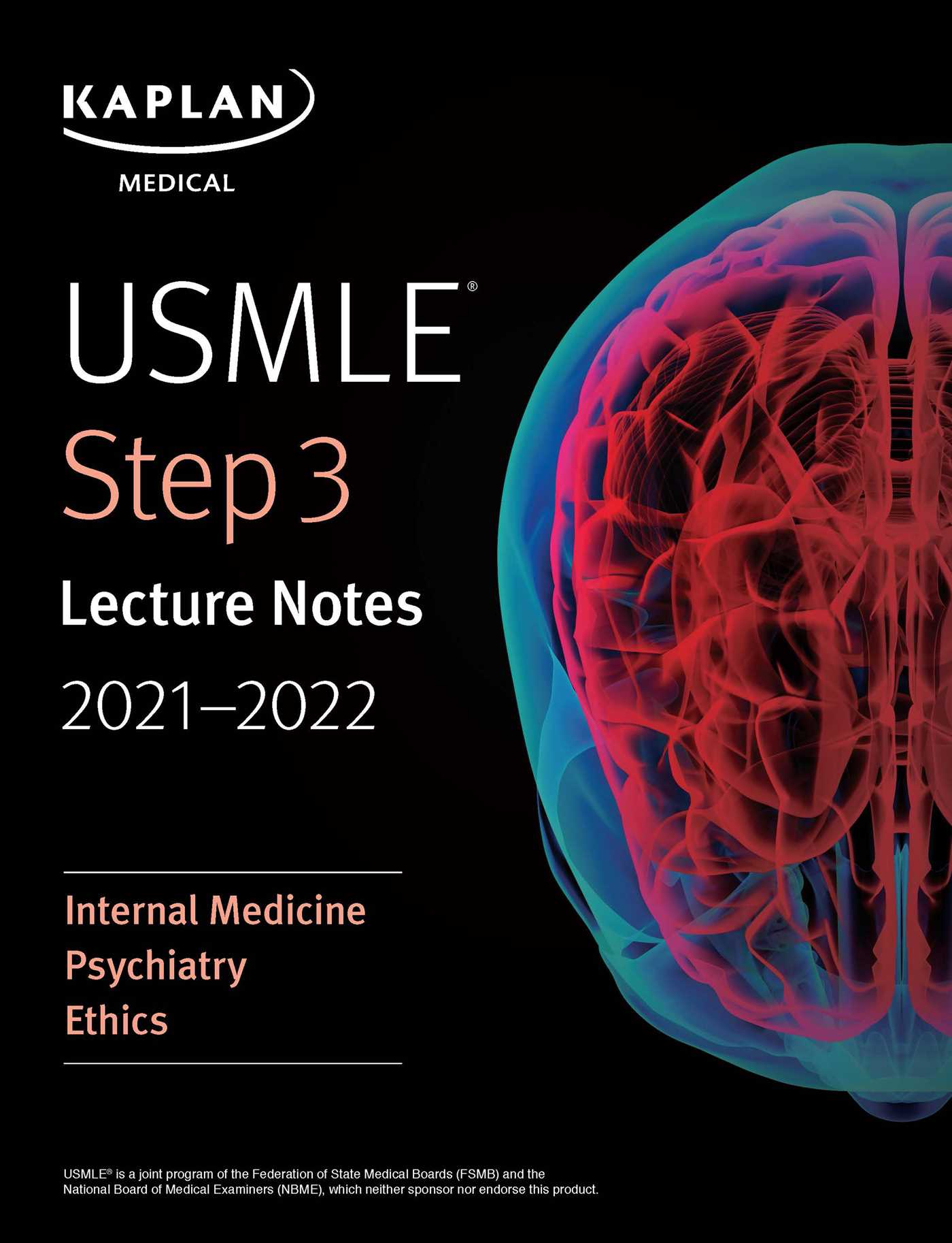 USMLE Step 3 Lecture Notes 2021-2022: Internal Medicine, Psychiatry, Ethics (USMLE Prep)