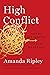 High Conflict: Why We Get Trapped and How We Get Out