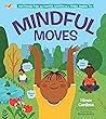 Mindful Moves: Ki...