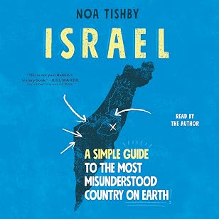 Israel: A Simple Guide to the Most Misunderstood Country on Earth