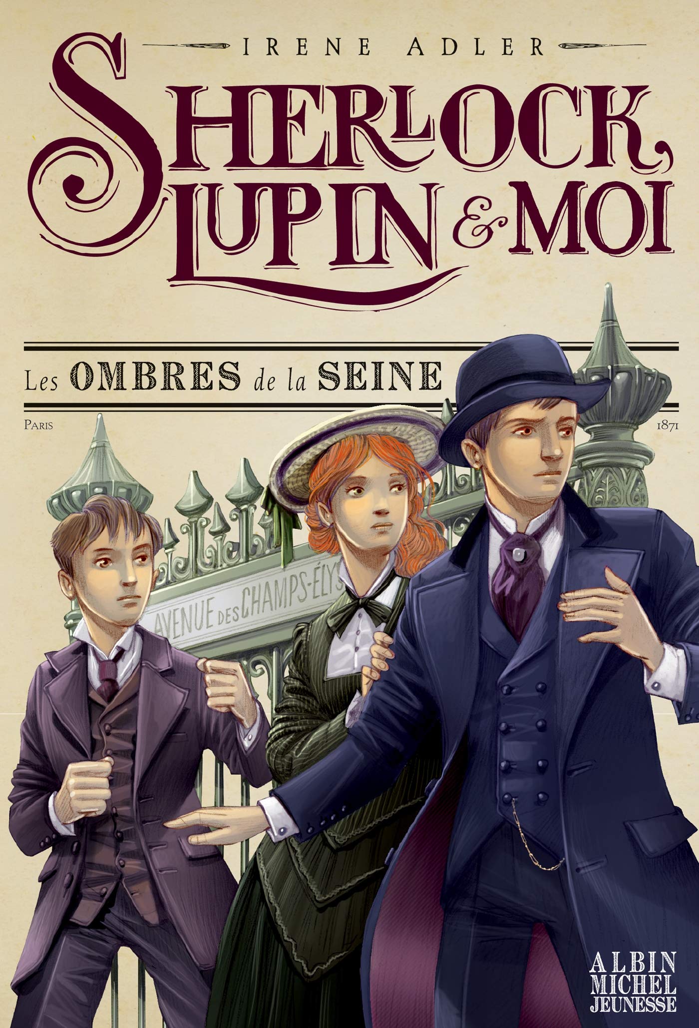 Les Ombres de la Seine : Sherlock Lupin et moi - tome 6 (Sherlock, Lupin & moi) (French Edition)