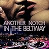 Another Notch in the Beltway by L.A. Long
