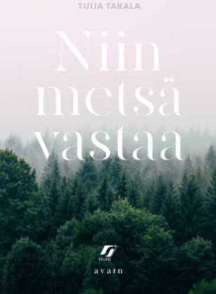 Niin metsä vastaa