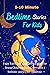 5-10 Minute Bedtime Stories For Kids by Mary O. Davis
