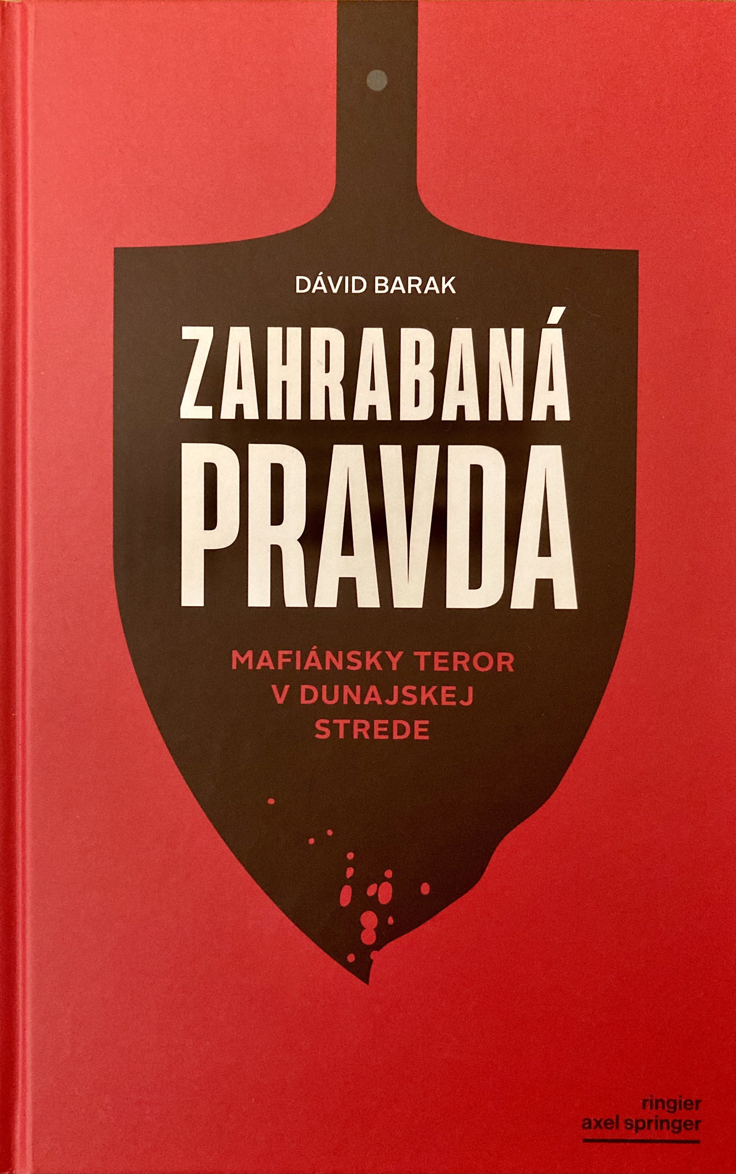 Zahrabaná pravda. Mafiánsky teror v Dunajskej strede