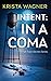 Intent: In A Coma (Small Town Secrets #5)
