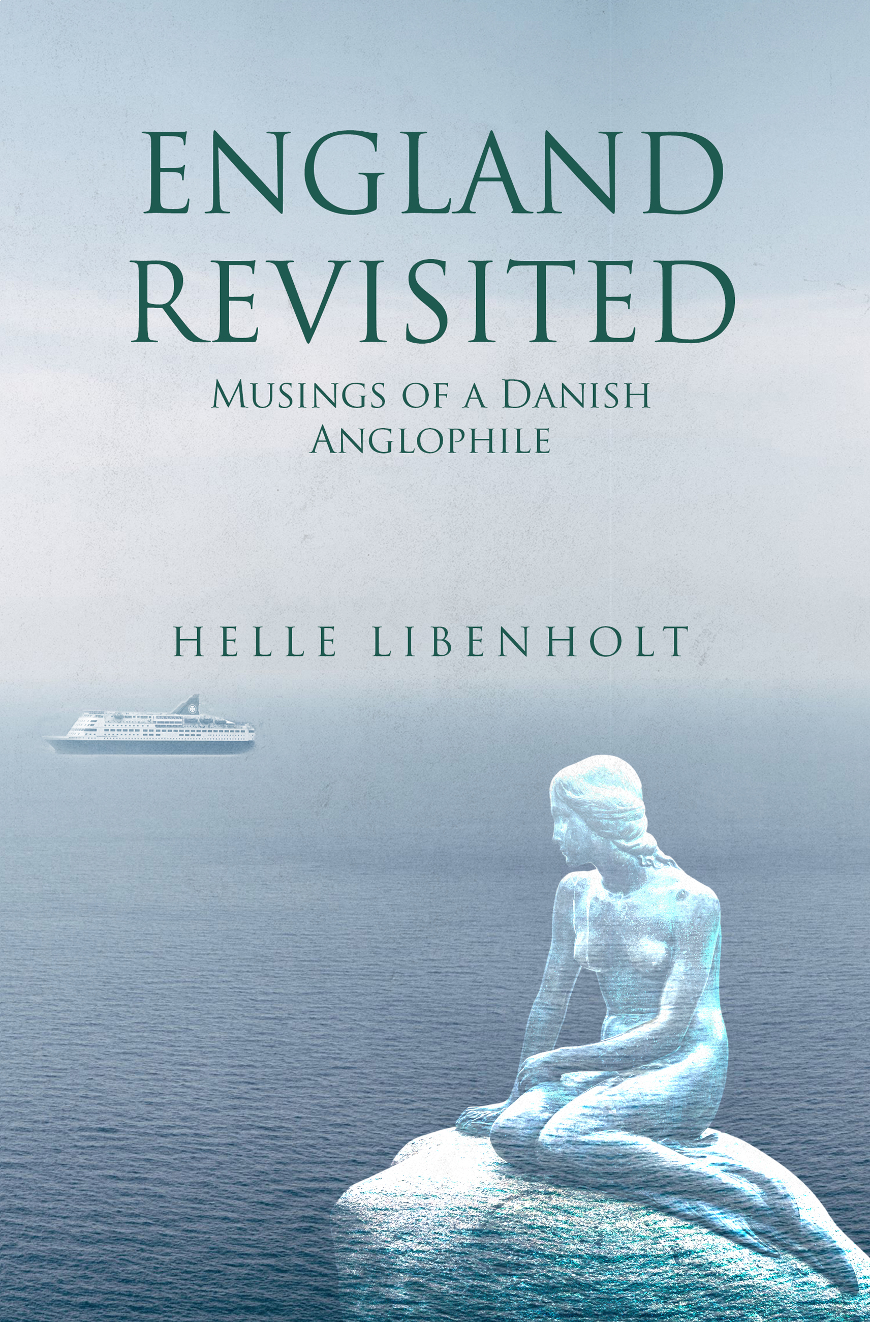 England Revisited - Musings of a Danish Anglophile