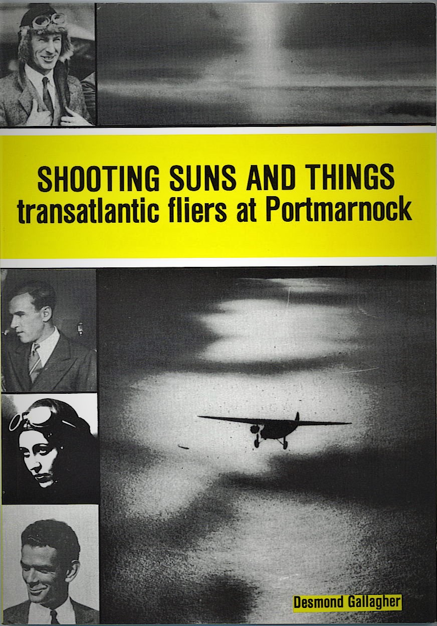 Shooting Suns and Things: Transatlantic Fliers at Portmarnock