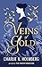 Veins of Gold by Charlie N. Holmberg Veins of Gold by Charlie N. Holmberg