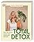 Total Detox - Was Sie schon...