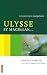 Ulysse et Magellan