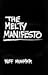The Melty Manifesto by Buff Monster