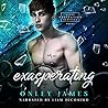 Exasperating