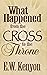 What Happened From the Cross to the Throne by E.W. Kenyon