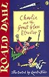 Charlie and the Great Glass Elevator by Roald Dahl