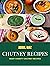 Chutney Recipes: Many Varie...