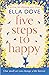 Five Steps to Happy