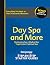 Day Spa & More: Step-by-Ste...