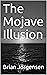 The Mojave Illusion