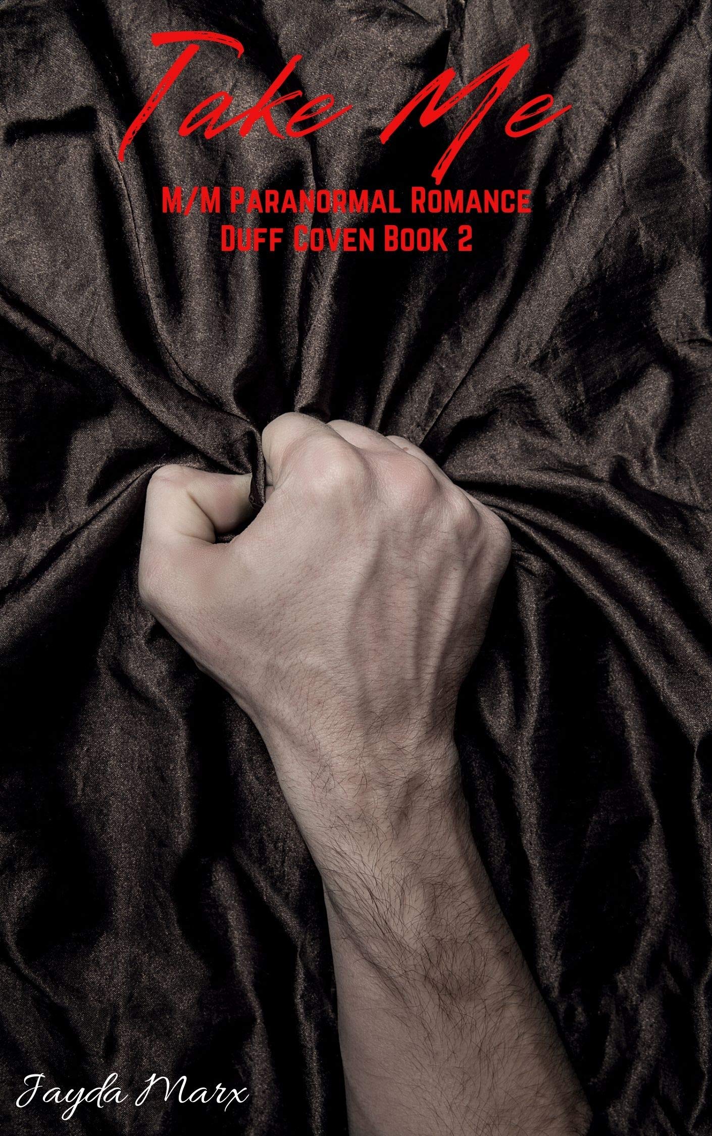 Take Me (Duff Coven, #2)