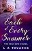 Each and Every Summer by L A Tavares