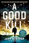 A Good Kill