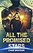 All the Promised Stars by Chad Grayson All the Promised Stars by Chad Grayson