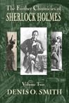 The Further Chronicles of Sherlock Holmes - Volume 2