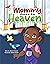 Mommy Goes To Heaven