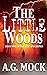 The Little Woods (The New A...