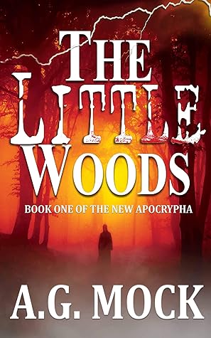 The Little Woods (The New Apocrypha, #1)