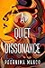 A Quiet Dissonance: Winner of the Bronze medal in The Wishing Shelf Awards (The Friendship Collection)