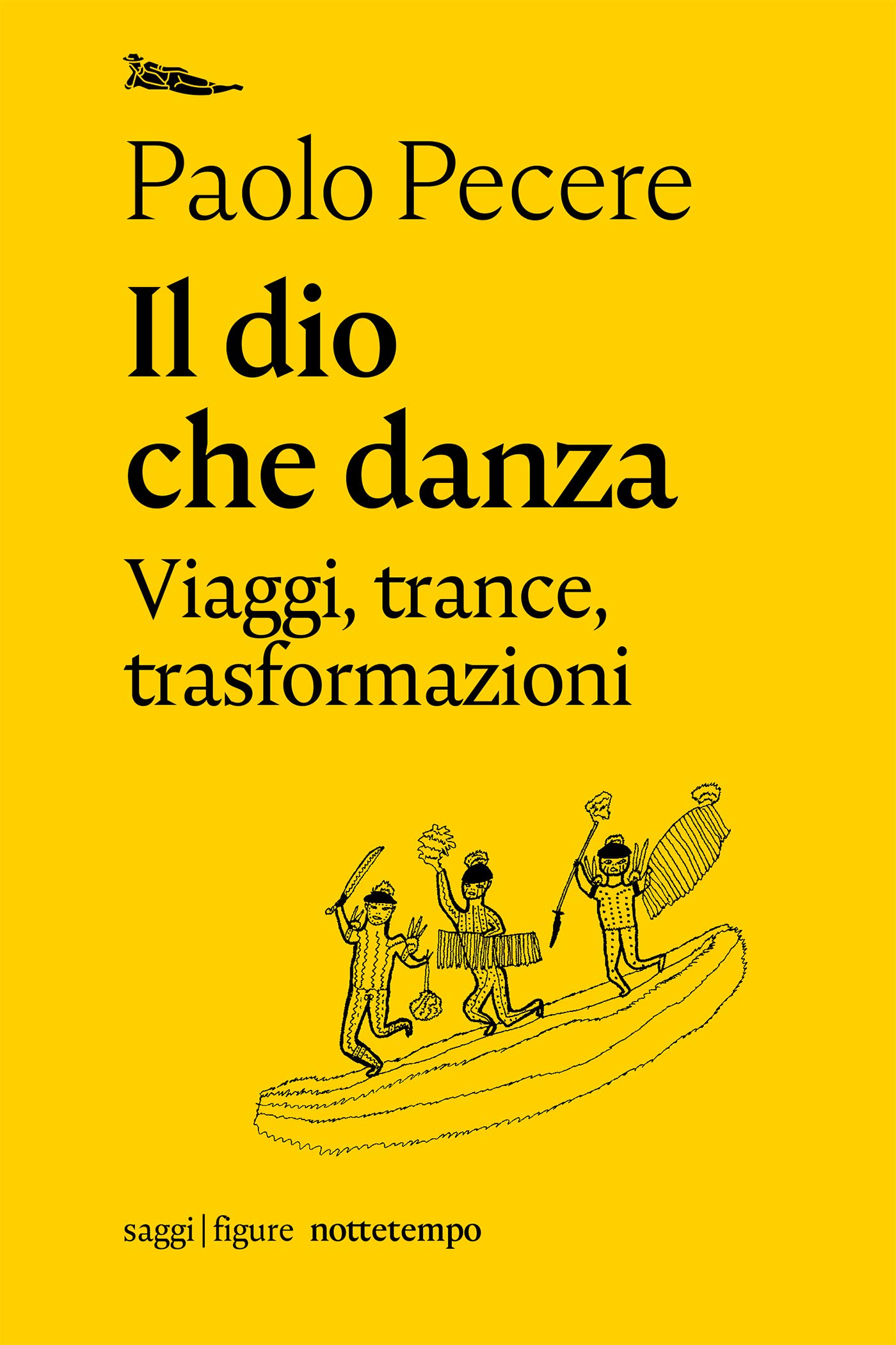 Il dio che danza. Viaggi, trance, trasformazioni (Kindle Edition)