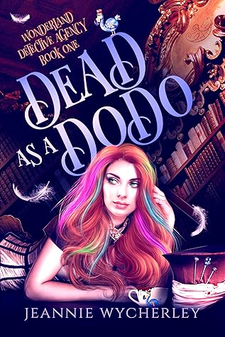Dead as a Dodo (Wonderland Detective Agency #1)