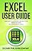 Excel User Guide by Colombo Publishing Company