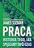Praca. Historia tego, jak spędzamy swój czas