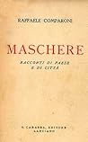 Maschere: racconti di paese e di città Maschere: racconti di paese e di città