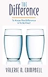 The Difference: To know the difference is to be free