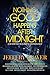 Nothing Good Happens After Midnight by Jeffery Deaver