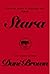 Stara by Dani   Brown