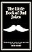 The Little Book of Dad Jokes by Adam Rogers