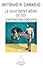 Le Sentiment même de soi: Corps, émotions, conscience (French Edition)