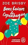 Bons baisers de Copenhague by Zoe Brisby