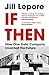 If Then: How One Data Company Invented the Future