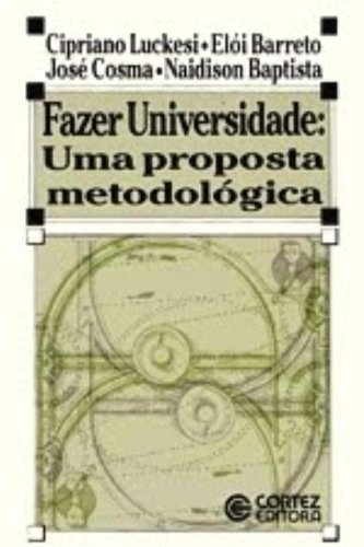 Fazer Universidade. Uma Proposta Metodologica (Paperback)