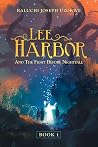 Lee Harbor: And the Fight Before Nightfall Lee Harbor: And the Fight Before Nightfall
