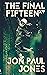 The Final Fifteen by Jon Paul Jones