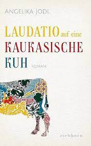 Laudatio auf eine kaukasische Kuh (Hardcover)