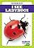I See Ladybugs (Tadpole Books: Backyard Bugs)