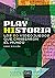 PLAY HISTORIA by Marc Rollan